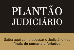Plantão Judiciário Semanal: 28/08 a 03/09/2017