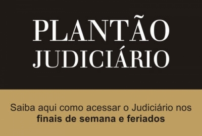 Plantão Judiciário Semanal: 28/08 a 03/09/2017