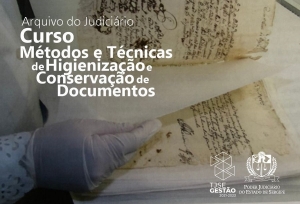Arquivo Judiciário realizará curso Métodos e Técnicas de Higienização e Conservação de Documentos