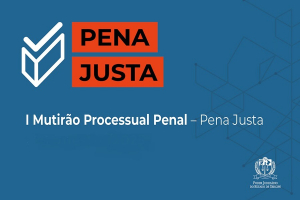 TJSE se destaca no Mutirão Pena Justa e recebe elogio do CNJ