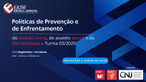 Abertura de inscrições: Políticas de Prevenção e de Enfrentamento do assédio (EAD)