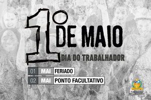 Dia do Trabalhador: feriado e ponto facultativo no TJSE