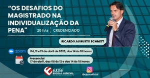 Magistrados: inscrições abertas para o curso ‘Os Desafios do Magistrado na Individualização da Pena’