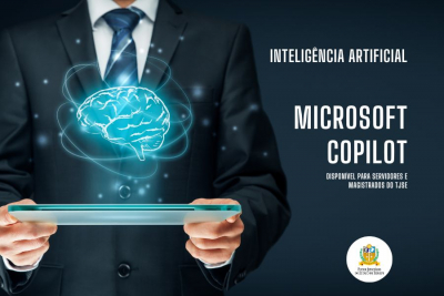 Disponibilizada ferramenta Microsoft Copilot, solução de inteligência artificial, para servidores e magistrados