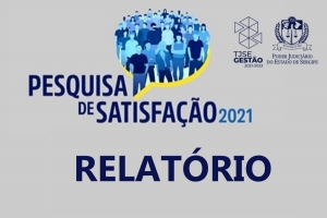Pesquisa de Satisfação 2021: 83% dos entrevistados confiam no Judiciário sergipano