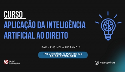 Abertura de inscrições: curso Aplicação de Inteligência artificial ao Direito (EAD)