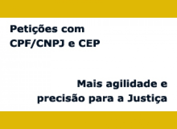 CEP passa a ser obrigatório nas Petições