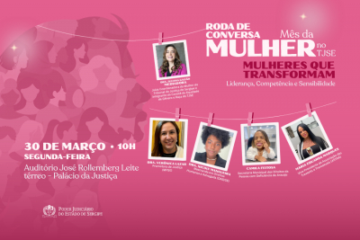 Roda de conversa no TJSE refletirá sobre a valorização da participação feminina nas instituições