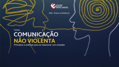 Curso "Comunicação Não Violenta: princípios e práticas para se relacionar com empatia" está com inscrições abertas