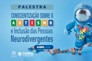 Abril Azul: projeto Mentes Diversas realizará palestra sobre autismo dia 23