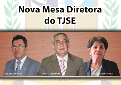 Nova Mesa Diretora do TJSE toma posse nessa quarta-feira