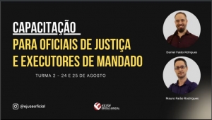 Capacitação para Oficiais de Justiça e Executores de Mandado