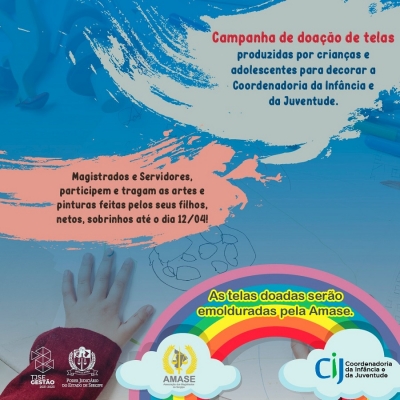 Magistrados e Servidores: participem da campanha de doação de telas para a Coordenadoria da Infância e da Juventude!