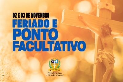 Finados: feriado e ponto facultativo no TJSE na quinta e sexta-feira