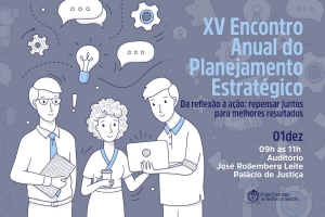 XV Encontro Anual do Planejamento Estratégico será iniciado no dia 17/11