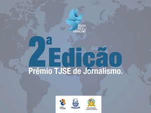 Inscrições: 2ª Edição do Prêmio TJSE de Jornalismo