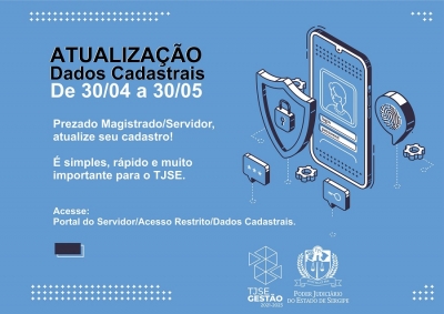 Servidores e Magistrados: realizem a atualização dos dados cadastrais