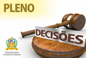 Depósitos Judiciais: Pleno do TJSE manifesta-se contrário ao Projeto de Lei