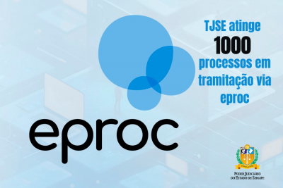 TJSE atinge 1000 processos em tramitação via eproc