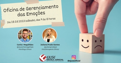 Magistrado: Ejuse abre inscrições para a Oficina de Gerenciamento das Emoções