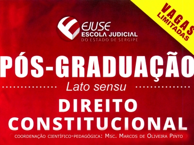 Ejuse publica edital sobre Curso de Pós-Graduação lato sensu em Direito Constitucional