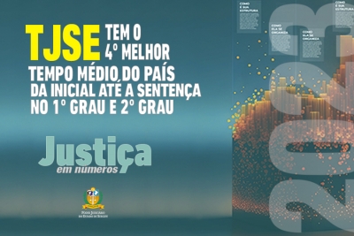 TJSE tem o 4º melhor tempo médio do país da inicial até a sentença no 1º Grau e 2º Grau