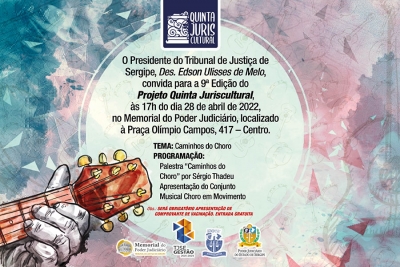 ‘Caminhos do Choro’ é o tema da Quinta Juriscultural deste mês