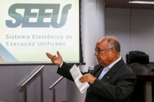 Magistrados são apresentados ao Sistema Eletrônico de Execução Unificado