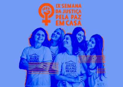 IX Semana da Justiça pela Paz em Casa acontecerá de 20 a 29 de novembro