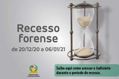 Recesso no TJSE: de 20/12/20 a 06/01/21, com prazos e audiências suspensos até 20/01
