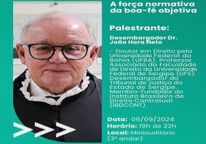 Boa-Fé Objetiva: desembargador João Hora realiza palestra na Fanese