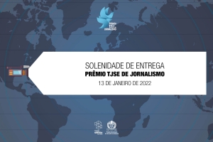 Prêmio TJSE de Jornalismo será entregue dia 13 de janeiro