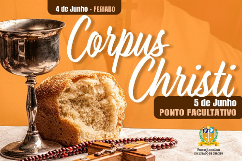 Corpus Christi: feriado e ponto facultativo nos dias 4 e 5 de junho