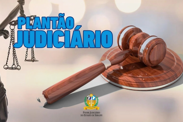 Plant&atilde;o Judici&aacute;rio Semanal: 24 a 30/08/2026