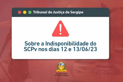 Nota sobre indisponibilidade do Sistema de Controle Processual do TJSE