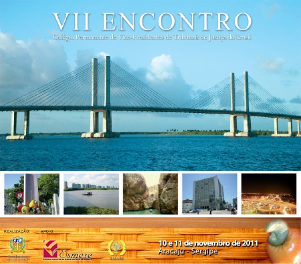 7º Encontro do Colégio Permanente de Vice-Presidentes de TJ´s