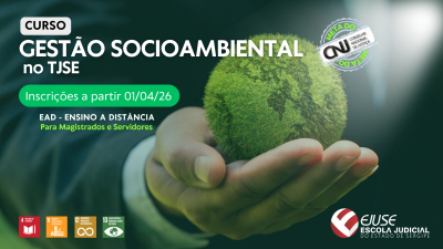 Curso Gestão Socioambiental no TJSE está com inscrições abertas