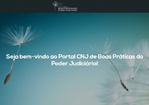 Projetos do TJSE estão incluídos no Portal CNJ de Boas Práticas