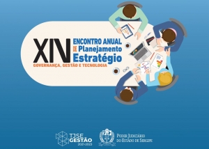 XIV Encontro Anual do Planejamento Estratégico do TJSE acontece na próxima segunda-feira