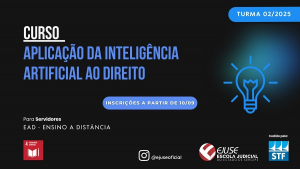 Abertura de inscrições: curso Aplicação da Inteligência Artificial ao Direito (EAD)