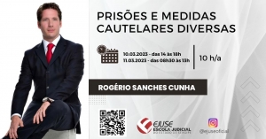 Ejuse: Rogério Sanches ministrará aula sobre prisões e medidas cautelares diversas