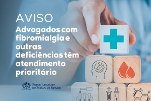 Advogados com fibromialgia e outras deficiências têm atendimento prioritário