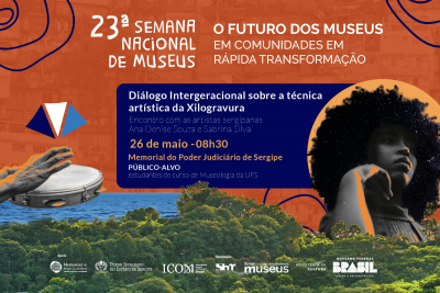 23ª Semana Nacional de Museus – Memorial realiza diálogo sobre Xilogravura