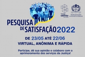 Participe, até 22/06, da Pesquisa de Satisfação 2022 do TJSE