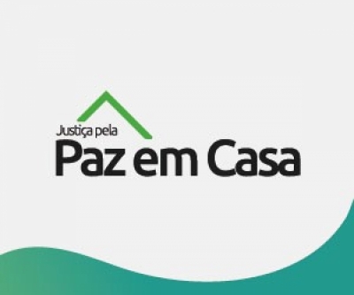 XI Semana da Justiça pela Paz em Casa tem início segunda-feira, 20/08