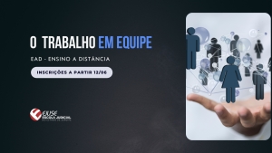 O Trabalho em Equipe é tema de novo curso que está com inscrições abertas