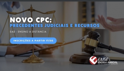Inscrições abertas para o Curso Novo CPC: Precedentes Judiciais e Recursos (EAD)