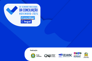 Semana Nacional de Conciliação ocorrerá entre os dias 3 e 7 de novembro