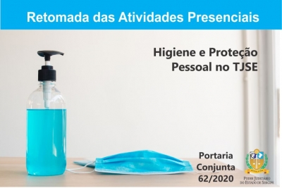 Protocolo de emergência e retorno: higiene e proteção pessoal no TJSE