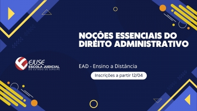 Abertura de inscrições para o Curso Noções Essenciais de Direito Administrativo